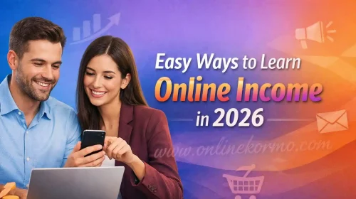 Easy Ways to Learn Online Incom 2026