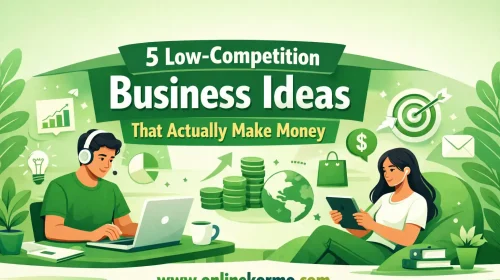 low competition business ideas that make money