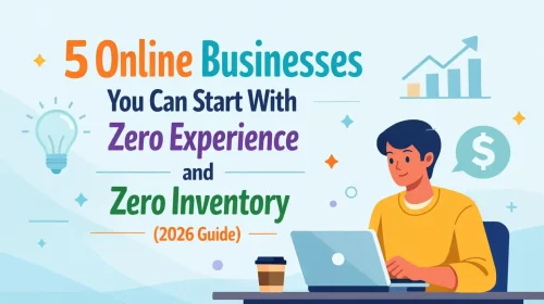 online businesses zero experience zero inventory 2026